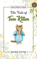 The Tale of Tom Kitten | Beatrix Potter | 