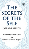 The Secrets of the Self | Muhammad Iqbal | 