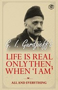 Life is Real Only Then, When 'I Am' | G. I. Gurdjieff | 