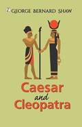 Caesar and Cleopatra | Bernard Shaw | 