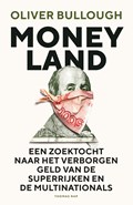Moneyland | Oliver Bullough ; Marianne Palm | 