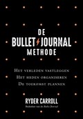De Bullet Journal Methode | Ryder Carroll | 