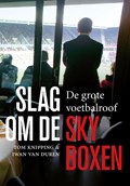Slag om de skyboxen | Tom Knipping ; Iwan van Duren | 