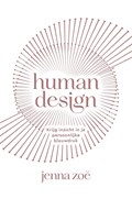 Human design | Jenna Zoe | 
