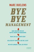 Bye bye management | Marc Buelens | 