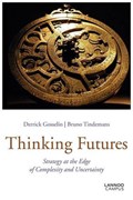 Thinking futures | Derrick Gosselin ; Bruno Tindemans | 