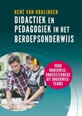 Didactiek en pedagogiek in het beroepsonderwijs | René van Kralingen | 