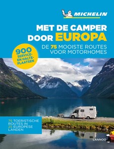 Met de camper door Europa - De 75 mooiste reisroutes voor motorhomes
