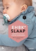 EHBK* slaap (Eerste Hulp Bij Kleine kinderen) | Christine Vanhole ; Mama Baas | 