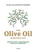 The olive oil masterclass | Wilma Van Grinsven-Padberg | 