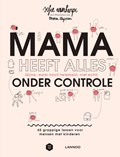Mama heeft alles (bijna, maar nooit helemaal, niet echt) onder controle | Sofie Vanherpe ; Mama Baas | 