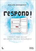 Respond! | Roeland Broeckaert | 