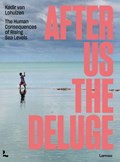 After Us The Deluge | Kadir Van Lohuizen | 