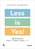 Less is yes! | Katrien Degraeve | 
