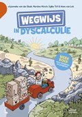 Wegwijs in dyscalculie | Jojanneke van der Beek ; Martine Mönch ; Sylke Toll ; Hans van Luit | 