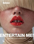 Entertain Me! By Schön! Magazine | Raoul Keil | 