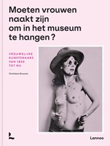 Moeten vrouwen naakt zijn om in het museum te hangen? | Christiane Struyven | 9789401483131