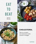 Eat to beat: Cholesterol | Sanne Mouha | 
