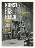 Kunst voor das Reich | Geert Sels | 