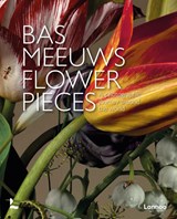 Flower Pieces | Bas Meeuws | 9789401491761