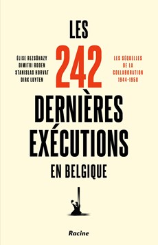 Les 242 dernières exécutions en Belgique