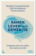Samen leven met dementie | Mathieu Vandenbulcke ; Erik Schokkaert ; Veerle Achten | 