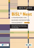 BiSL ® Next - A Framework for Business Information Management 2nd edition | Brian Johnson ; Lucille van der Hagen ; Gerard Wijers ; Walter Zondervan | 