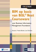 BIM op basis van BiSL® Next Courseware voor Business Information Management Foundation | Yvette Backer ; Lex Scholten | 