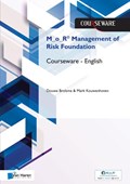 M O R® Foundation Risk Management Courseware – English | Douwe Brolsma ; Mark Kouwenhoven | 