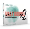 Half Double Methodology Handbook | Half Double Institute | 