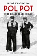Uit de schaduw van Pol Pot | Michiel Kroesbergen | 