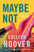 Maybe not | Colleen Hoover | 