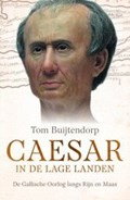 Caesar in de Lage Landen | Tom Buijtendorp | 