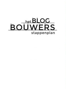 Het blogbouwers stappenplan
