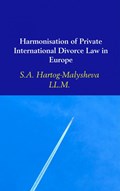 Harmonisation of Private International Divorce Law in Europe | S.A. Hartog-Malysheva | 