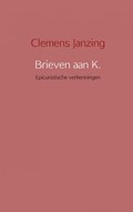 Brieven aan K. | Clemens Janzing | 