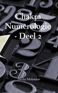 Chakra numerologie Deel 2 | André Molenaar | 