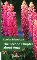 The second chapter about Angel | Louise Mendoza | 