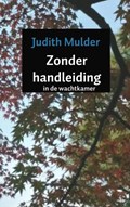 Zonder handleiding | Judith Mulder | 