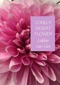 LONELY DESERT FLOWER | Lobke van Lier | 