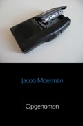 Opgenomen | Jacob Moerman | 