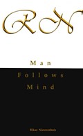 Man Follows Mind | Rikus Nieuwenhuis | 