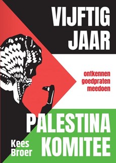 Vijftig jaar Palestina Komitee