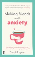 Making friends with anxiety | Sarah Rayner ; Deul & Spanjaard | 