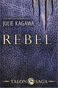 Rebel | Julie Kagawa | 