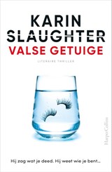 Valse getuige | Karin Slaughter | 9789402709599