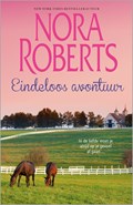Eindeloos avontuur (2-in-1) | Nora Roberts | 