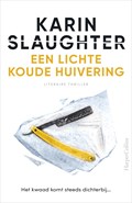 Een lichte koude huivering | Karin Slaughter | 