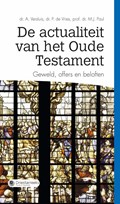 De actualiteit van het Oude Testament | A. Versluis ; P. de Vries ; M.J Paul | 