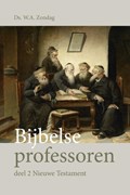 Bijbelse professoren | W.A. Zondag | 